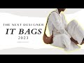 The Next Designer It Bags 2023 | Hymme's Luxury Vlog