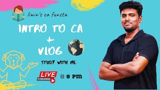 INTRO TO CURRENT AFFAIRS | HOW TO STUDY | STUDY WITH ME VLOG | CA FUNSTA | Mr.LIWIN