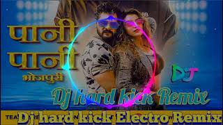#pani_pani_khesari_lal_yadav dj hard kick Electro Remix dj suraj