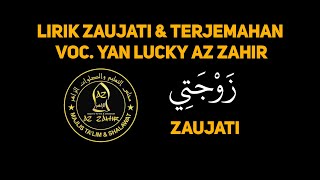 Lirik & Terjemahan Zaujati - Az Zahir  Voc. Yan Lucky Viral Tiktok!!