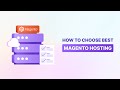 The Ultimate Guide to Choosing the Best Magento Hosting