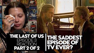 Part 2 - THE LAST OF US Episode 3 REACTION 1x3 -Pedro Pascal, Nick Offerman HBO "Long Long Time"