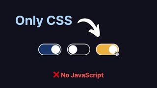 CSS only toggle switch (No JavaScript required)