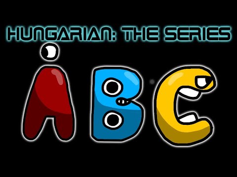 Hungarian Alphabet Lore Part 1. (A-D) - YouTube