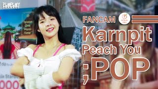 Karnpit Peachyou (Fancam) - ;POP @Taiwan one more time Silom Complex 21/10/23