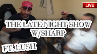 LATE NIGHTS WITH SHARP !! SHARP ONE TAKES LUSH ONE TO CHURCH!!!!!!