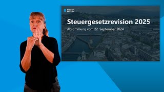 Volksabstimmung Steuergesetzrevision 2025 Kanton Luzern (Gebärdensprache)