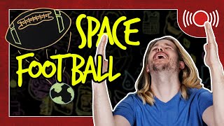 How to Kick a Football to Space | Because Science Live!