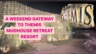 THEMIS MUD HOUSE A NATURE’S RETREAT RESORT || Rohtak || Part 1 ||