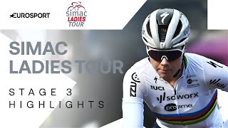 FIGHTING FOR GLORY 🔥 | Simac Ladies Tour Stage 3 Race Highlights | Eurosport Cycling