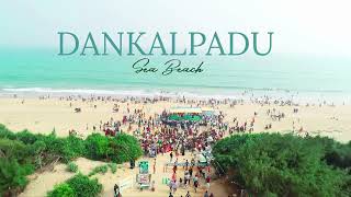 DRONE SHOOT,  I ❤️ DANKALPADU Sea beach | BERHMPUR GANJAM