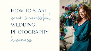 How to Start Wedding Photography Business (2024)