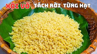 Xôi Vò- Cách Để Hạt Tơi Bông Không Bết Dính Nhau  😍🔥