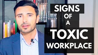 Signs You Are In a Toxic Workplace and How To Deal With It