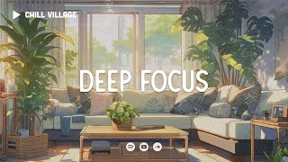 Chill Work Music 📚 Lofi Deep Focus Work/Study Concentration [chill lo-fi hip hop beats]