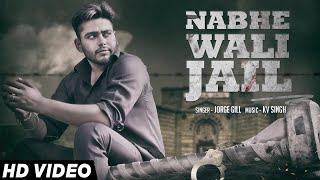 Nabhe Wali Jail | (Official Music Video) | Jorge Gill | Songs 2016 | Jass Records