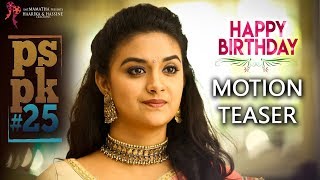 #PSPK25  Keerthy Suresh  First Look Motion Teaser |  Soon | Pawan Kalyan | #PSPK25 | Fan Made