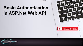 Basic Authentication implementation in ASP.Net Web API