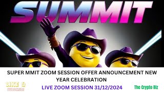 SUPER MMIT ZOOM SESSION OFFER ANNOUNCEMENT      18/01/2025