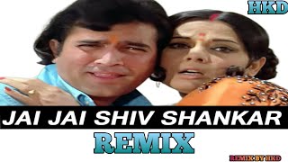 JaiJai Shiv Shankar ( Remix) 2024MIX