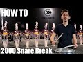 Learn To Play Cadets 2000 Snare Break from DCI finals