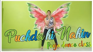 PUCHDA HI NAHIN - Neha Kakkar | Pooja dance class | Pooja chauhan