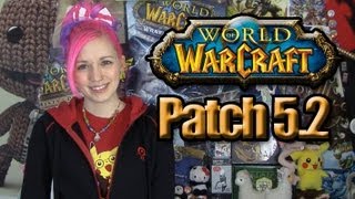 WoW Patch 5.2 Notes Preview | TradeChat