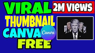 How to Create Viral Thumbnails Using Canva (FREE)