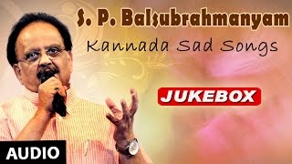 SPB Songs | Kannada Sad Songs Jukebox | S.P Balasubramanyam Hits