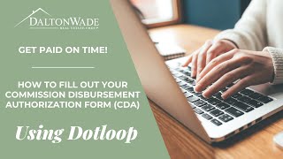 How to Complete the CDA: Get Paid Faster at Dalton Wade!