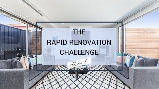 The Rapid Renovation Challenge: Video 1