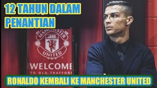 Ronaldo pindah ke Manchester united 2021//Rumah yang dulu #JalurDunia