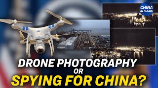 Chinese Student Charged With Photographing Shipyard | China in Focus