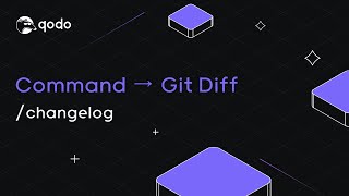 Qodo’s Git Diff Command: Effortlessly Generate Change Logs