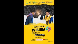 WISUDA Institut Teknologi PLN ke-44 \