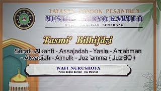 Tasmi' Bilhifdzi: Wafi Nurushofa