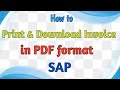 How To Print |Download Invoice |PDF Format in SAP | How to Print Invoice | How to Invoice PDF | SAP