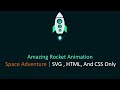 Amazing Rocket Animation | Space Adventure | SVG, HTML, And CSS Only