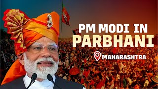 LIVE: PM Modi addresses Public meeting in Parbhani, Maharashtra | Lok Sabha Election 2024