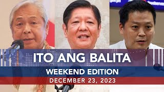 UNTV: Ito Ang Balita Weekend Edition |   December 23, 2023