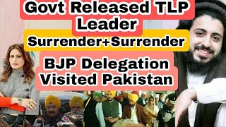 Govt Released TLP Leader Saad Rizvi. BJP Delegation Visited Pakistan