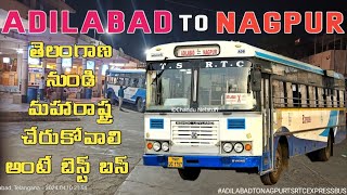 ADILABAD l to NAGPUR  Bus Journey in TSRTC Express Bus | TELANGANA TO MAHARASHTRA Bus Vlog |