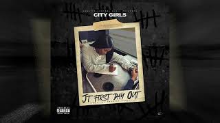 City Girls JT - First Day Out