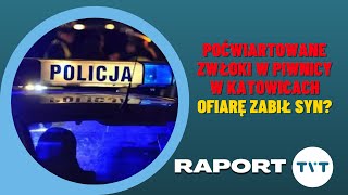 RAPORT: POĆWIARTOWANE ZWŁOKI W PIWNICY | ŚMIERĆ W POŻARZE | INNOWACYJNE IMPLANTY  |21.12.22