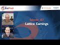 Lattice Earnings - Episode 167 - Six Five Podcast