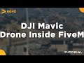 DJI Mavic (Drone in FiveM) - FiveM Resource Install/Overview