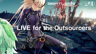 kz(livetune)(DJ set) BEATLESS✕2.5D “LIVE for the Outsourcers”