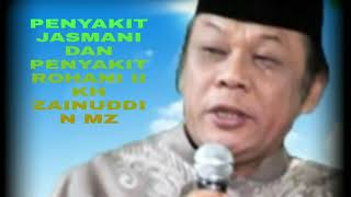 SIRAMAN ROHANI PENYAKIT JASMANI II ROHANI KH.ZAINUDDIN MZ