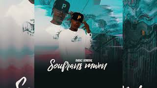 Babas General - soufrans mwen  (audio oficial)