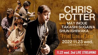 CHRIS POTTER meets MAY INOUE, TAKASHI SUGAWA \u0026 SHUN ISHIWAKA : BLUE NOTE TOKYO 2022 trailer